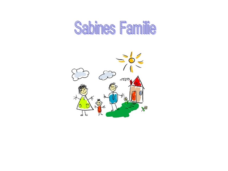 Sabines Familie